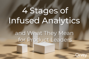 4 Stages of Infused Analytics and What They Mean for Product Leaders